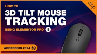 3D Tilt Mouse Tracking with Elementor Pro [Step-by-Step Guide]