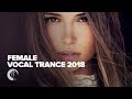 FEMALE VOCAL TRANCE 2018 [FULL ALBUM - OUT NOW] (RNM)