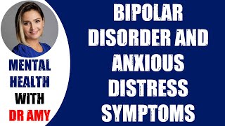 🛑BIPOLAR DISORDER AND ANXIOUS DISTRESS SYMPTOMS  👉 Mental Health