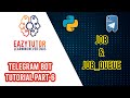 #python #telegrambot Telegram Bot with Python Part 6 (Job & JobQueue)
