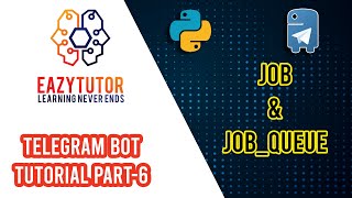 #python #telegrambot Telegram Bot with Python Part 6 (Job & JobQueue)