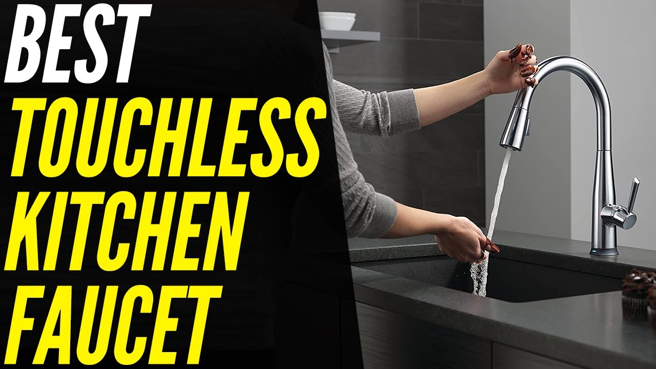 Top 5 Best Touchless Kitchen Faucet 2022 Automatic Motion Sensor Tap