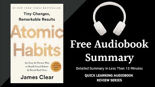 Atomic Habits by James Clear | Detailed Summary | Free Audiobook