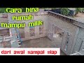 cara bina rumah mampu milik//how to build an affordable house