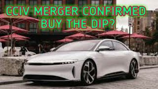 CCIV MERGER CONFIRMED | BUY THE DIP?