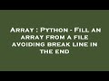 Array : Python - Fill an array from a file avoiding break line in the end