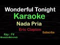 WONDERFUL TONIGHT-Eric Clapton|KARAOKE NADA PRIA ​⁠ -Male-Cowok-Laki-laki@ucokku