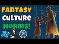 The Hidden Rules of Fantasy Culture Worldbuilding!