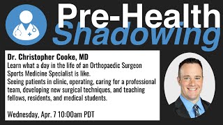81- Orthopedic Surgeon Sports Medicine Specialist - Dr. Christopher Cooke, MD | Pre-Health Shadowing