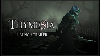 Thymesia Official Launch Trailer