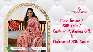 Pure Tussar Sarees | Silk Kota | Kashmir Pashmina \u0026 Maheswari silk sarees | www.missamma.in