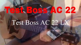 Boss Ac 22 LX