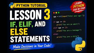Python Lesson 3: If, Elif, and Else Statements