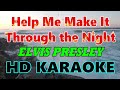 Help Me Make It Through the Night - Elvis Presley | HD KARAOKE