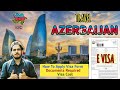 Azerbaijan E visa 🇦🇿 | Azerbaijan Tourist visa | How to apply Azerbaijan form online | Document&Fee.