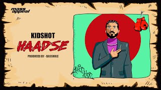 KIDSHOT - Haadse (Official Video) | New Rap Song 2020 | Mass Appeal India