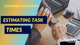 Estimating Task Times