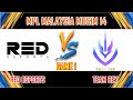 RED ESPORTS VS TEAM REY - GAME 1 | MPL MALAYSIA MUSIM 14 | RED VS REY [BM]