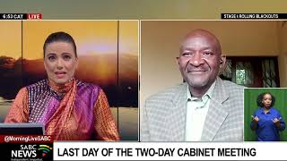 Last day of the two-day Cabinet lekgotla: Political analyst Modidima Mannya unpacks its significance