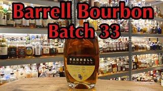 Barrell Craft Spirits Bourbon Batch 33 Review