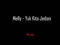 Melly - Yuk Kita Jadian (Lirik)