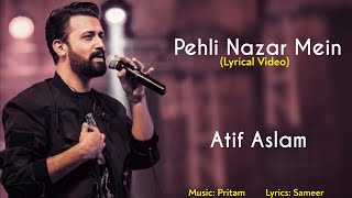Pehli Nazar Mein Full Song Lyrics | Atif Aslam | Pritam Chakraborty, Sameer | Race