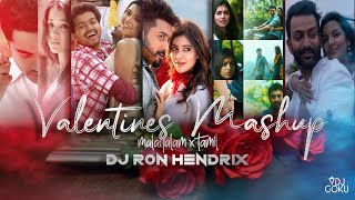 Valentine Mashup 2022 - Tamil & Malayalam Songs | DJ Ron Hendrix | VDJ Goku