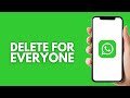 How To Delete Messages For Everyone On WhatsApp After A Long Time (2026)