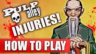 Pulp Alley 4-Minute Tutorial - Health \u0026 Injuries