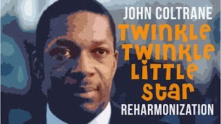 John Coltrane Twinkle Twinkle Little star Reharmonisation tutorial