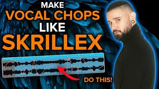 Skrillex's New Style Of Making Vocal Chop In 2023 - Tutorial  [FREE DOWNLOAD]