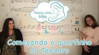 Começando o Quartinho do Teodoro - Tatá Fersoza