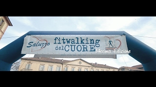 Fitwalking del Cuore | SALUZZO - AFTERMOVIE 2017