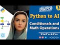 Python to AI for Beginners: Conditionals and Mathematical Operations