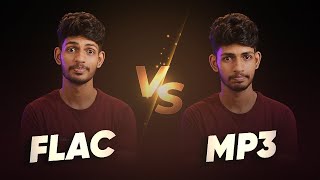 Flac vs Mp3 | Which is better? | எது சிறந்தது? | Explain How