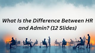 Difference Between HR and Admin | HR vs Admin Explained for Beginners | Office360 Tutorials