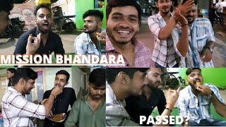 MISSION BHANDARA😀