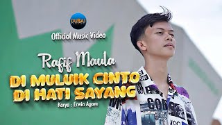 Rafif Maula - Di Muluik Cinto Di Hati Sayang (Official Music Video)