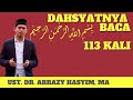 RAHASIA BACA BASMALAH 113x, | Dzikir Dahsyat | Buya Arrazy Hasyim