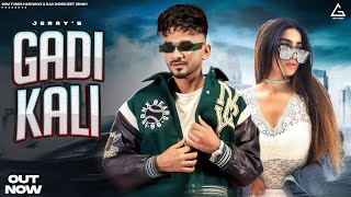 Gadi Kali (Official Video) : Jerry | Khushboo Khan | Shine | S2X | Haryanvi Song