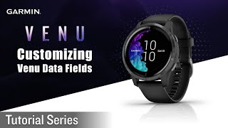 Tutorial - Customize Data Fields Venu
