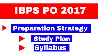 IBPS PO 2017 Preparation  Strategy and Study Plan  With Syllabus By Study Smart [ In Hindi ]