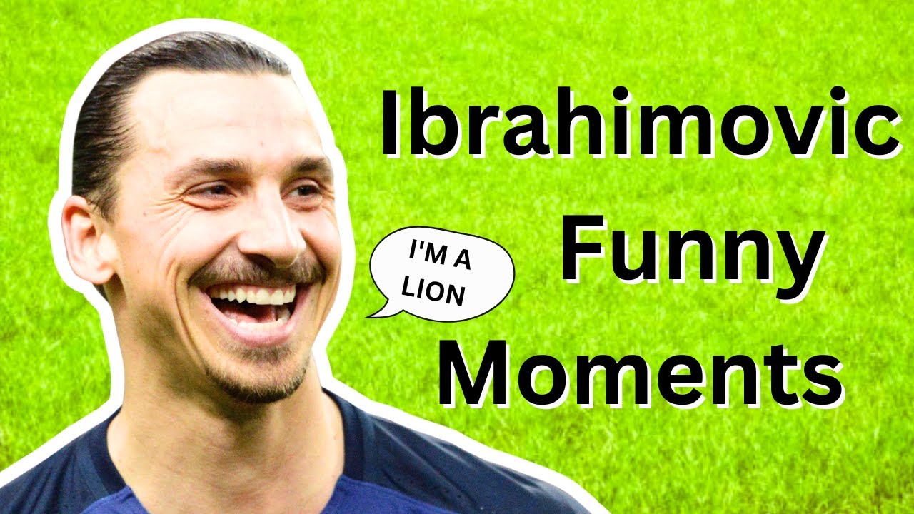 Zlatan Ibrahimovic's Hilariously Funny Moments 😂 - YouTube