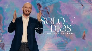 Andrés Spyker — Solo Dios