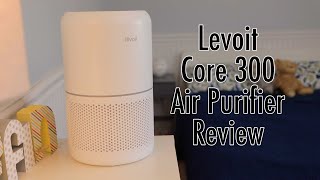 Levoit Core 300 Air Purifier Review