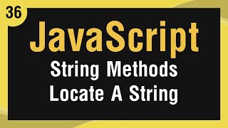 Learn JavaScript In Arabic #36 - Strings Methods - Locate A String