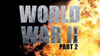 History of WW2 - Part 2 - Full Documentary