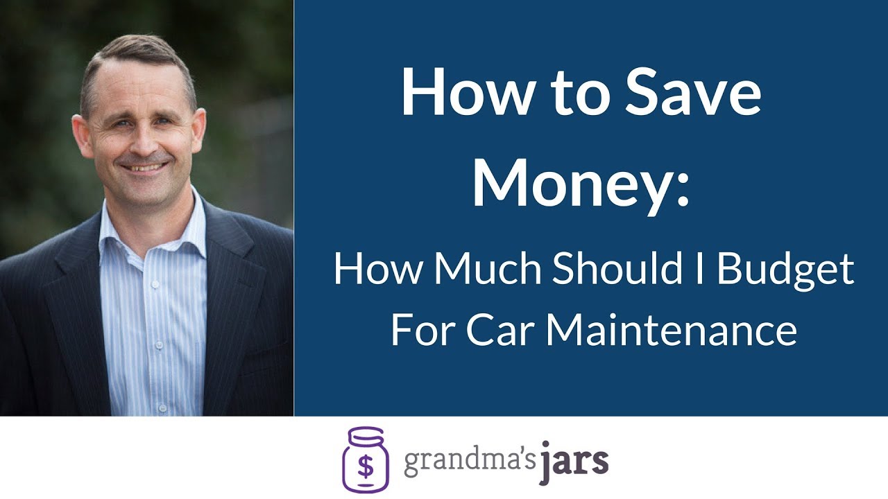 How Much Should I Budget For Car Maintenance - YouTube