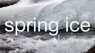 Spring Ice