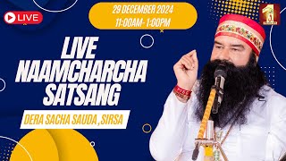 29 Dec 2024 | Live Naamcharcha Satsang | Dera Sacha Sauda | Sirsa |@SaintMSGInsan